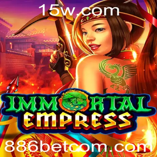 Descubra o Mundo de ImmortalEmpress no 886bet